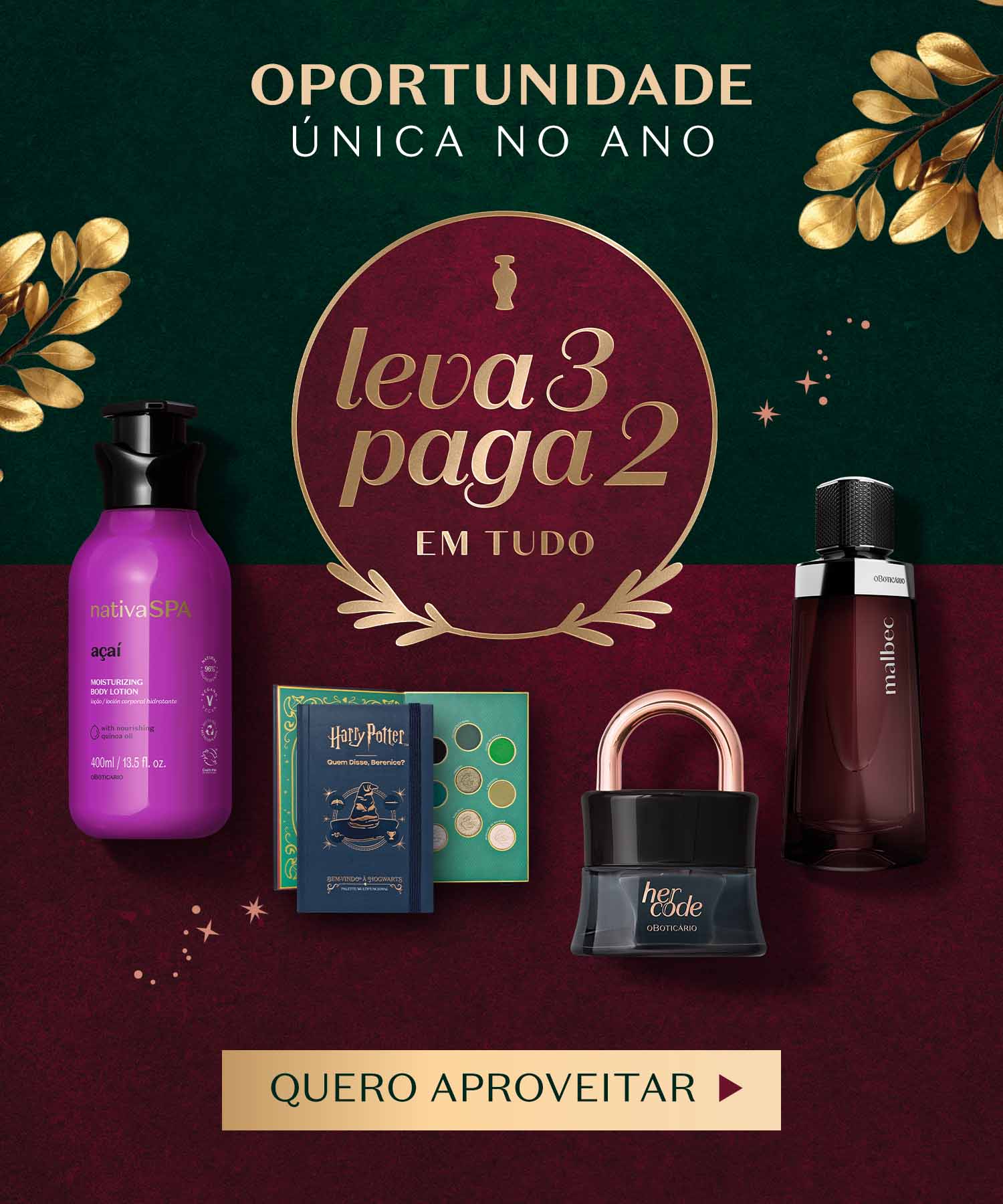Leva 3 produtos e paga apenas 2!