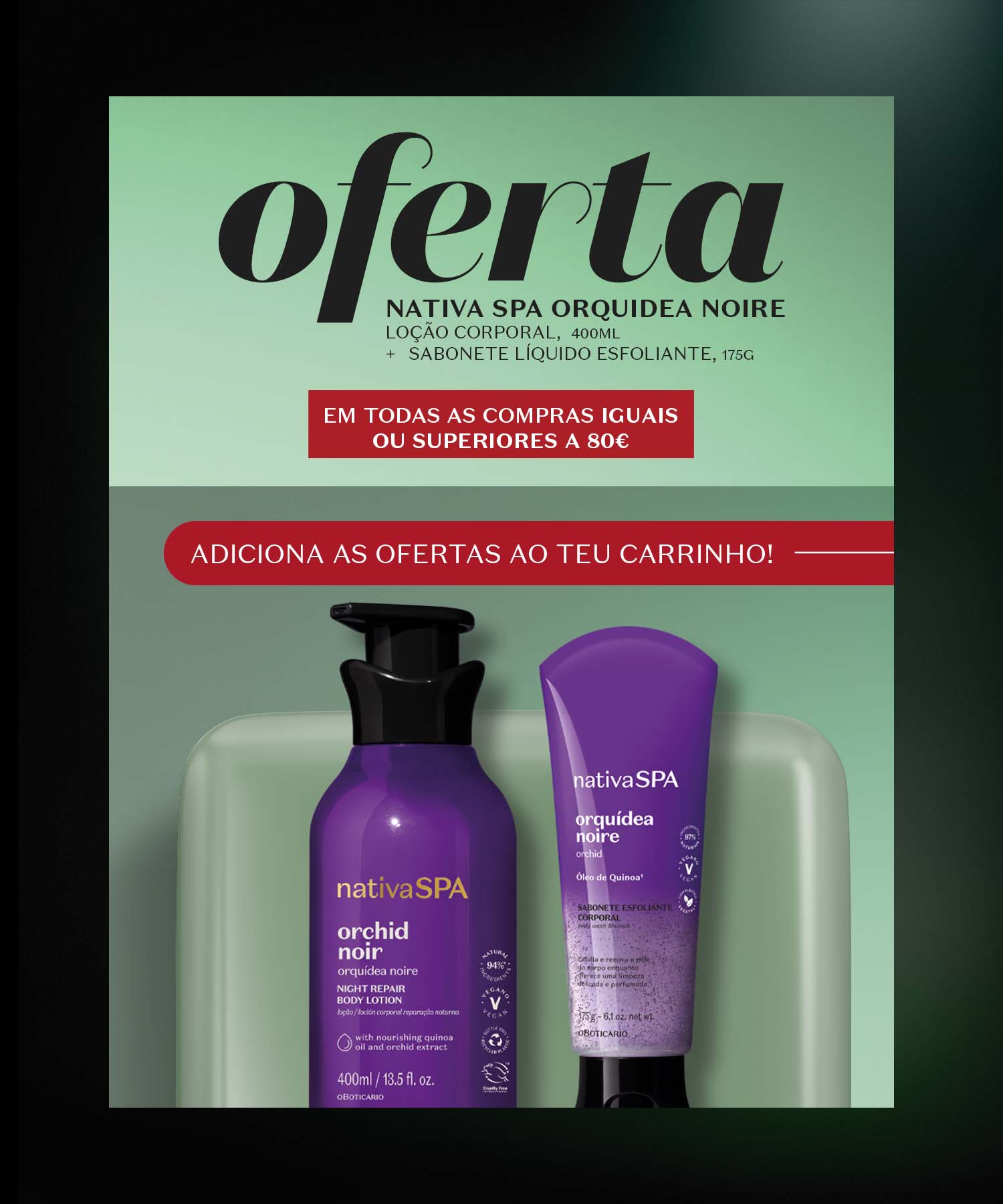 Oferta de 2 produtos em compras iguais ou superiores a 80€