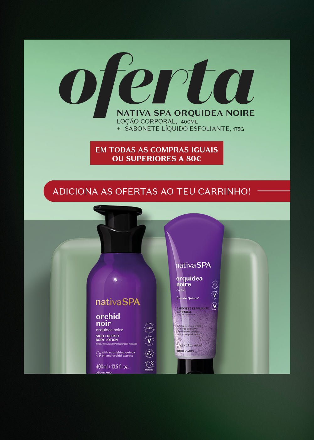 Oferta de 2 produtos em compras iguais ou superiores a 80€
