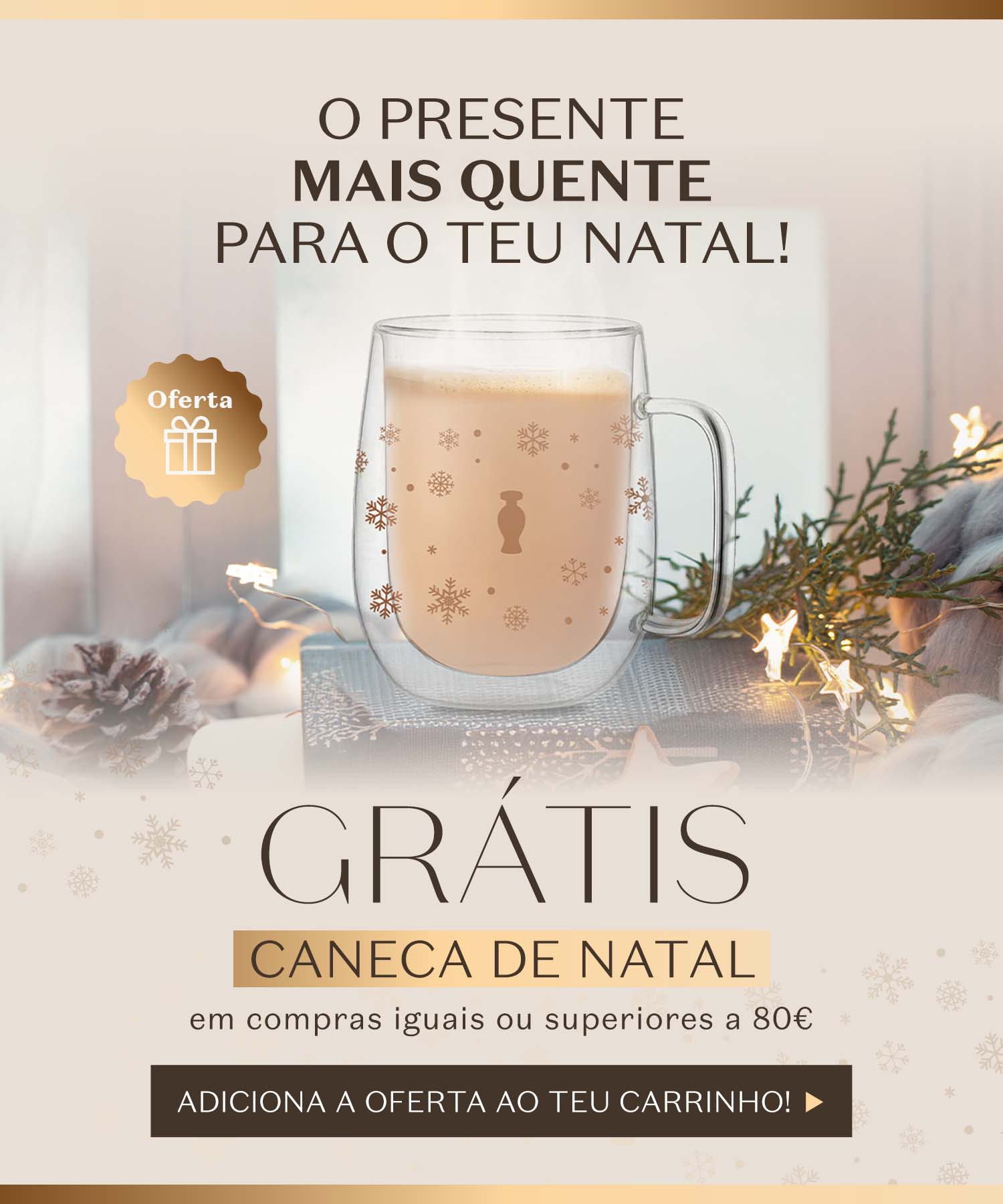 Oferta em compras iguais ou superiores a 80€ 